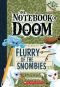 [The Notebook of Doom 07] • Flurry of the Snombies